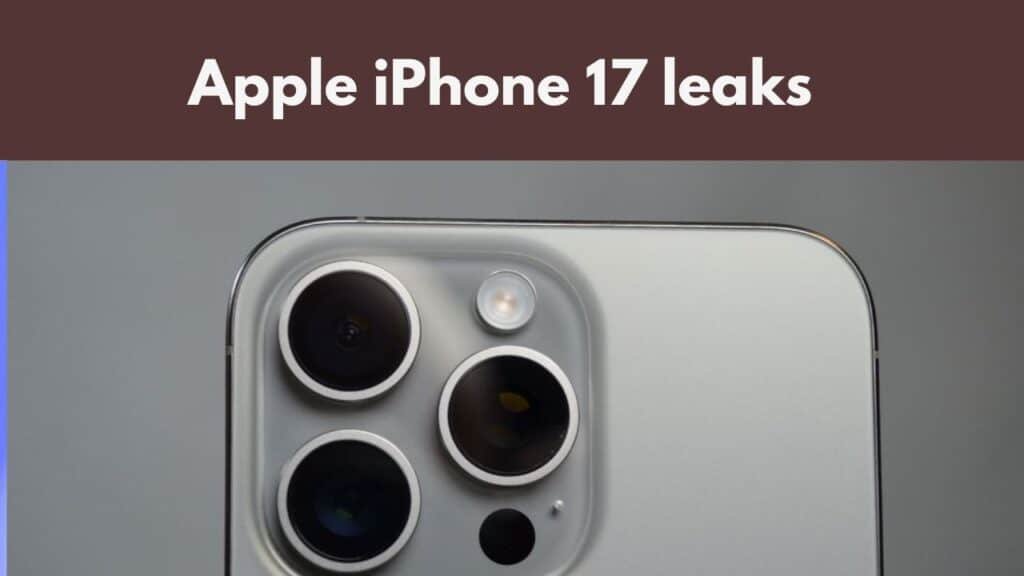 Apple iPhone 17 leaks