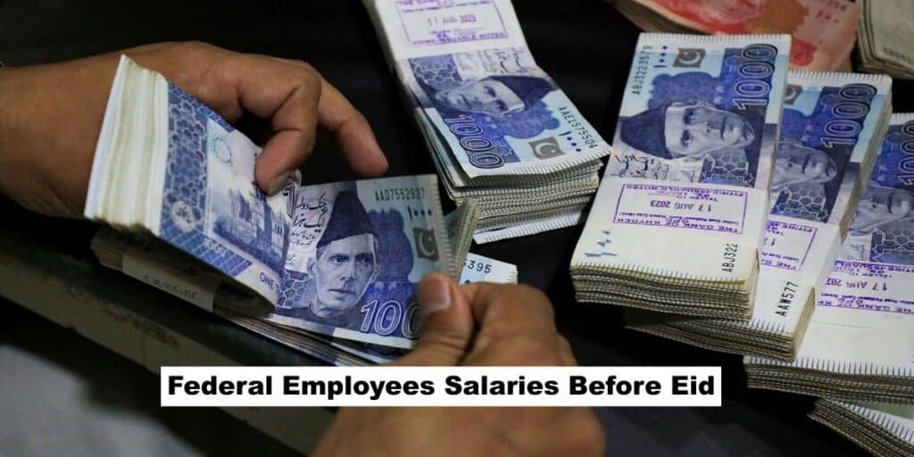 Govt to release salaries for federal employees before Eid