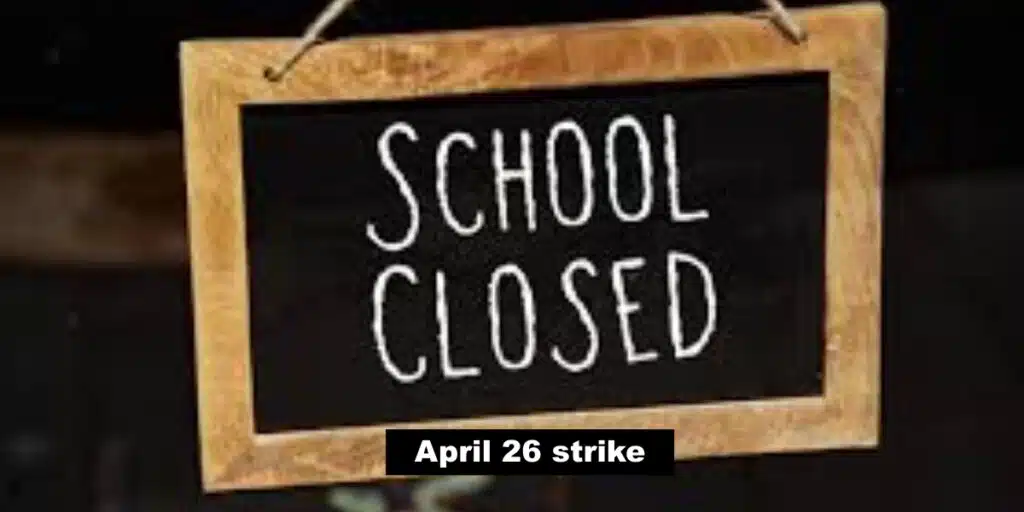 26 April strike: Schools to Stay Closed on Saturday
