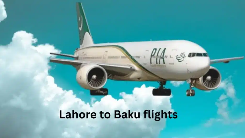 Lahore to Baku flights